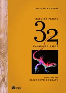 32 Casos de Amor (Coleção Há Casos)
