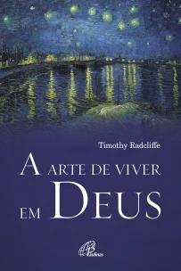 A arte de viver em Deus