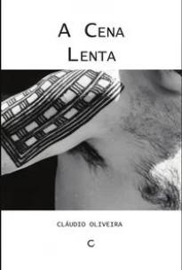 A cena lenta