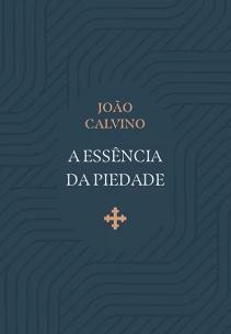 A Essência da Piedade
