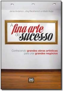 A Fina Arte do Sucesso