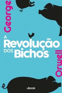 a Revolução Dos Bichos