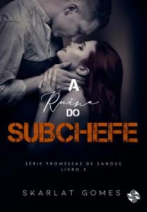 A ruína do subchefe