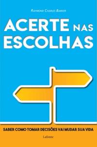Acerte nas escolhas