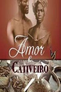 Amor e Cativeiro