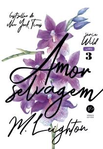 Amor selvagem (Vol. 3 Wild)