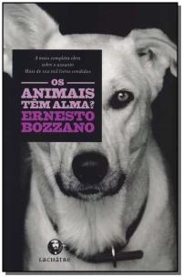 Animais Tem Alma, Os