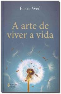A arte de viver a vida