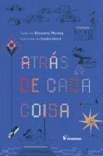 Atrás de cada coisa