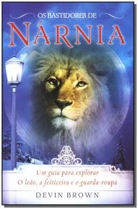 Os Bastidores De Narnia