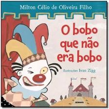 O bobo que não era bobo