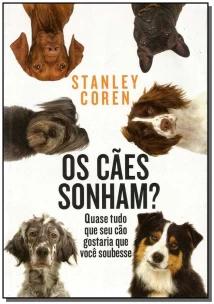 Cães Sonham?, Os