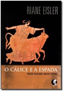 o Cálice e a Espada