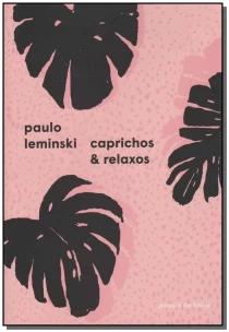 Caprichos e relaxos
