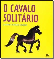 O cavalo solitário