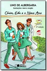 Chico, Edu e o nono ano