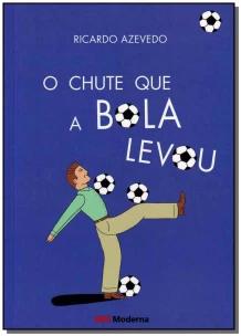 O chute que a Bola levou
