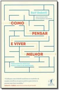 Como pensar e viver melhor