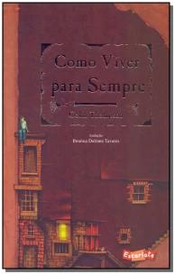 Como viver para sempre