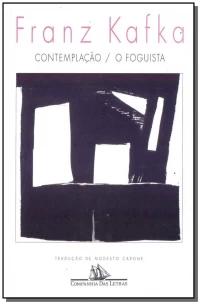 Contemplação / O foguista