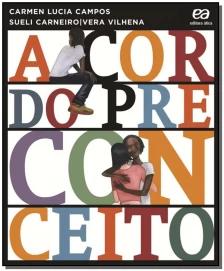 A cor do preconceito