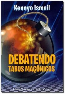 Debatendo Tabus Maçônicos