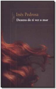 Dentro de Ti Ver o Mar