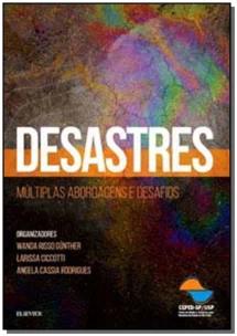 Desastres - Múltiplas Abordagens e Desafios