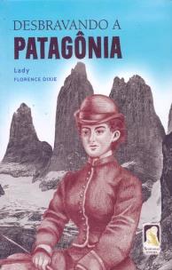Desbravando a Patagônia