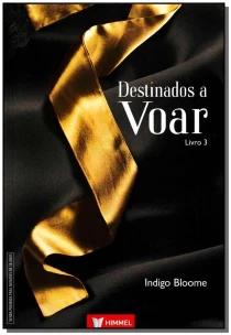 Destinados a Voar - Livro 03