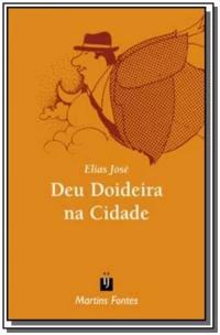 Deu Doideira na Cidade