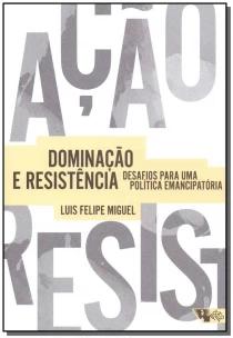 Dominação e Resistência