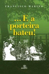 ...E a porteira bateu!