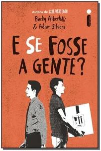 E se fosse a gente?