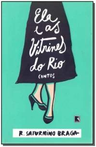 Ela e as vitrines do Rio