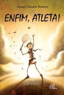 Enfim, atleta!