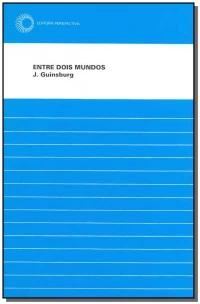 Entre dois mundos