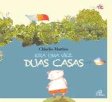 Era uma vez duas casas