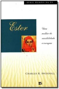 Ester - Uma Mulher De Sensibilidade e Coragem
