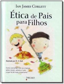 Ética de Pais Para Filhos