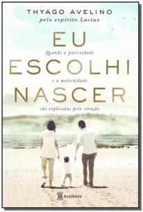 Eu escolhi nascer