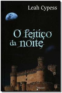 Feitiço da Noite, O