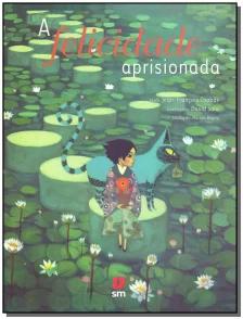 Felicidade Aprisionada, A