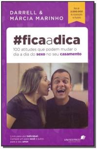 Fica a dica: 100 atitudes que podem mudar o dia a dia do sexo no seu casamento