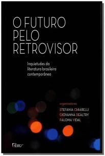 O futuro pelo retrovisor