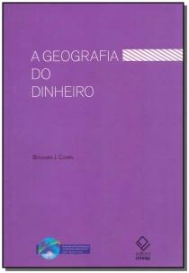 Geografia do Dinheiro, A