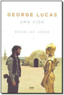 George Lucas: uma vida