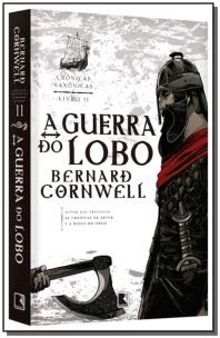 A guerra do lobo (Vol. 11 Crônicas Saxônicas)