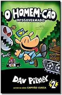 O Homem-Cão desgovernado – Vol. 2