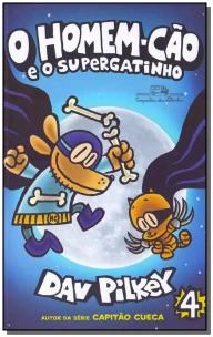 O Homem-Cão e o Supergatinho – Vol. 4